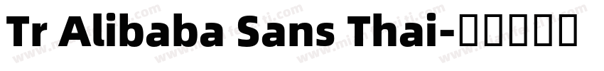 Tr Alibaba Sans Thai字体转换